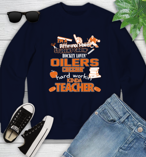 Edmonton Oilers NHL I'm A Difference Making Student Caring Hockey Loving Kinda Teacher Youth Sweatshirt 2