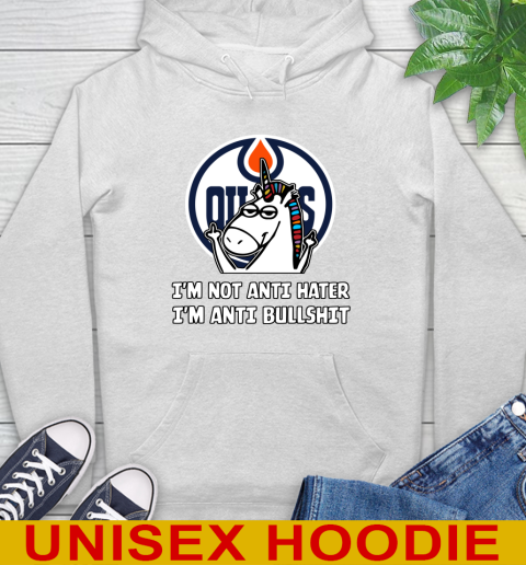 Edmonton Oilers NHL Hockey Unicorn I'm Not Anti Hater I'm Anti Bullshit Hoodie