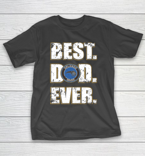 NBA Orlando Magic Basketball Best Dad Ever Family Shirt T-Shirt