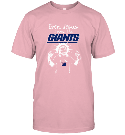 Even Jesus Loves The Giants #1 Fan New York Giants Unisex Jersey Tee