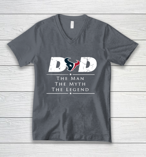 Houston Texans NFL Football Dad The Man The Myth The Legend V-Neck T-Shirt 4