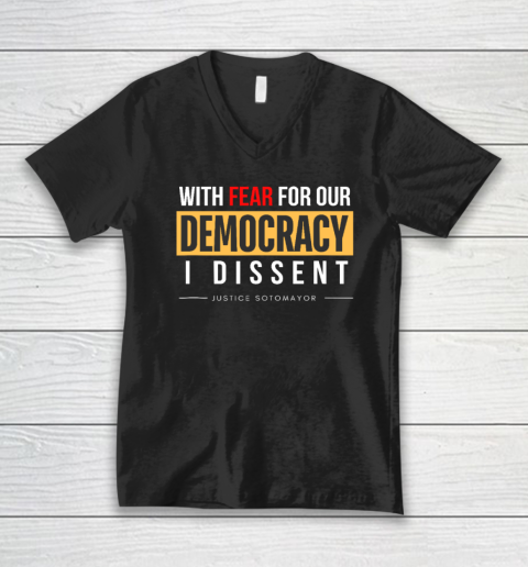 With Fear for Our Democracy V-Neck T-Shirt