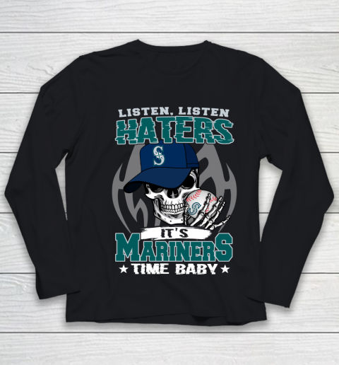 Listen Haters It is MARINERS Time Baby MLB Youth Long Sleeve