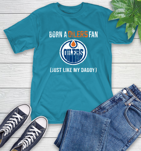 NHL Edmonton Oilers Hockey Loyal Fan Just Like My Daddy Shirt T-Shirt 10