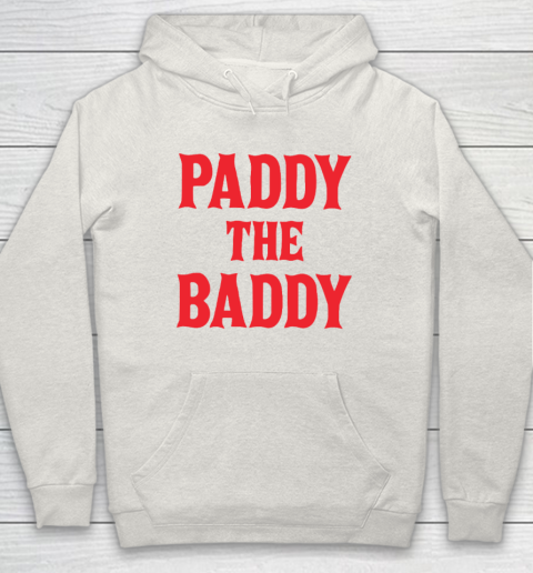 Paddy The Baddy Hoodie 8