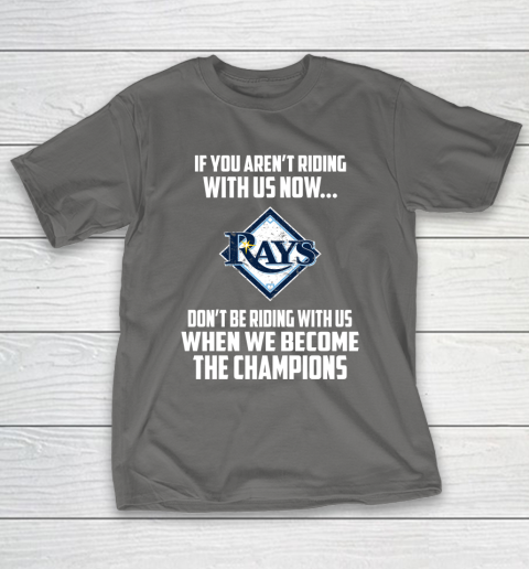 MLB Tampa Bay Rays Baseball We Become The Champions T-Shirt 8