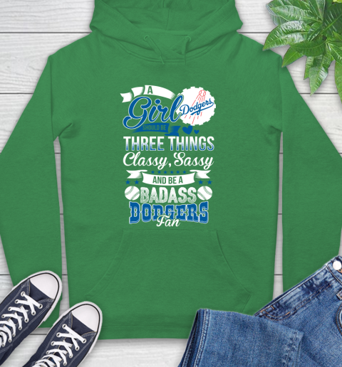 Los Angeles Dodgers MLB Baseball A Girl Should Be Three Things Classy Sassy And A Be Badass Fan Hoodie 8