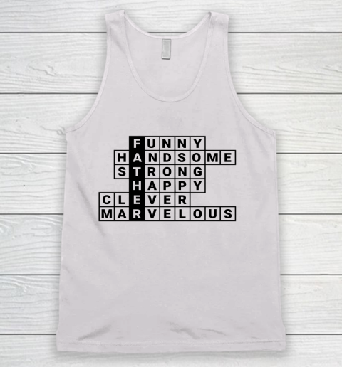 Funny Father Handsome Strong Happy Clever Marvelous Tank Top