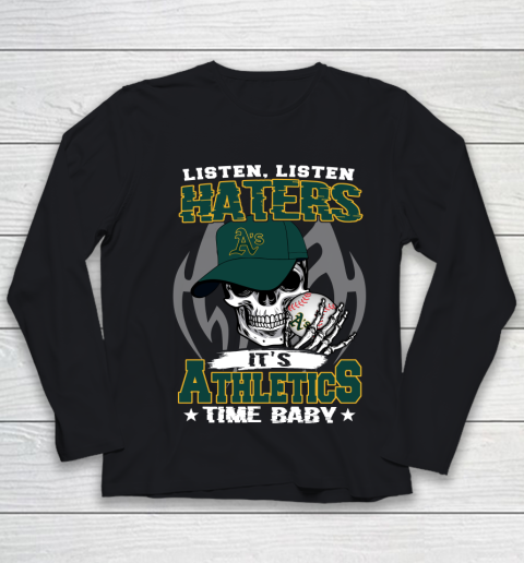 Listen Haters It is ATHLETICS Time Baby MLB Youth Long Sleeve