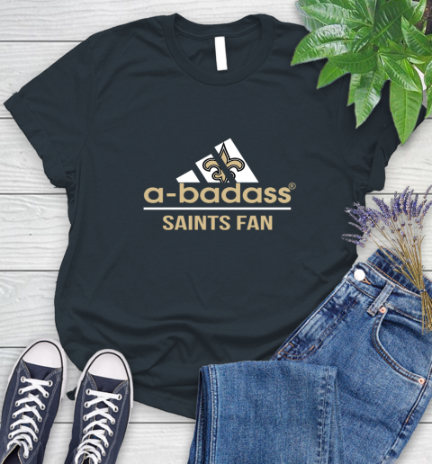 New Orleans Saints NFL Football A Badass Adidas Adoring Fan Sports Women's T-Shirt 8