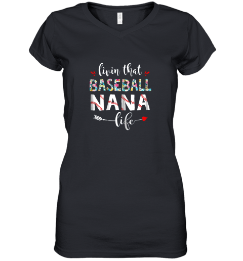 Nana  Women Livin that Baseball Nana Life Women's V-Neck T-Shirt