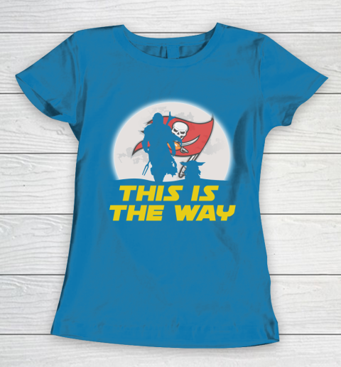 Tampa Bay Buccaneers NFL Football Star Wars Yoda And Mandalorian This Is The Way Women's T-Shirt 6