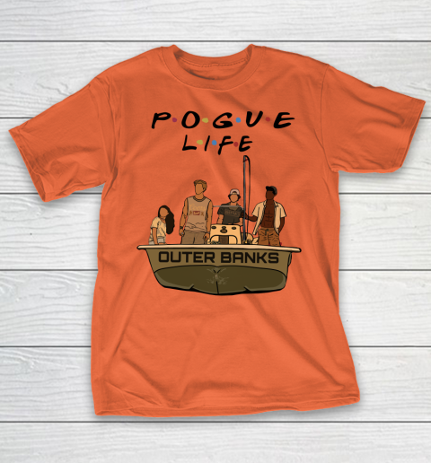 Pogue Life Shirt Outer Banks Friends T-Shirt 3