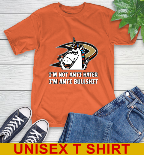 Anaheim Ducks NHL Hockey Unicorn I'm Not Anti Hater I'm Anti Bullshit T-Shirt 5