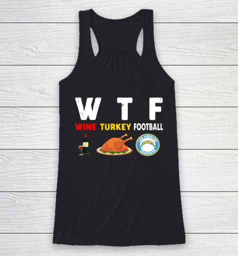 Los Angeles Chargers Giving Day WTF Wine Turkey Football NFL Racerback Tank