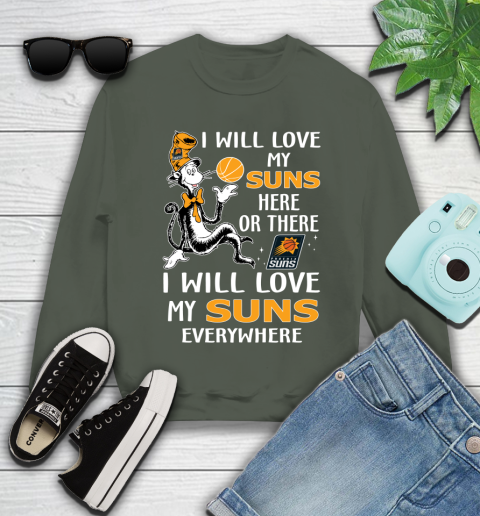 NBA Basketball Phoenix Suns I Will Love My Suns Everywhere Dr Seuss Shirt Youth Sweatshirt 7