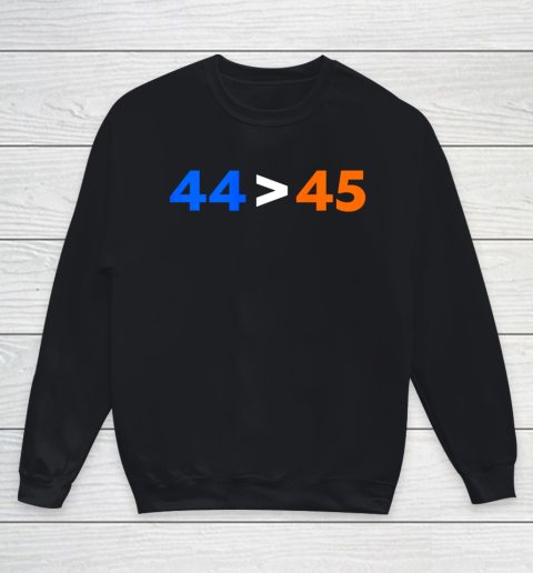 44 45 President Obama Greater Than Donald Trump Youth Sweatshirt