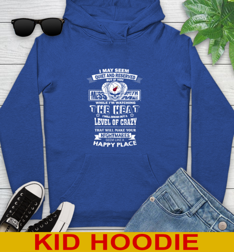 Miami Heat NBA Basketball If You Mess With Me While I'm Watching My Team Youth Hoodie 10