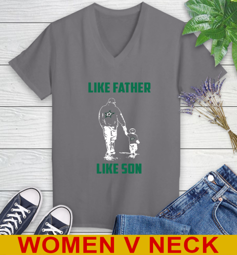 Dallas Stars NHL Hockey Like Father Like Son Sports Women's V-Neck T-Shirt 11