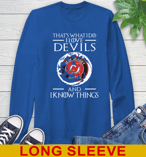 New Jersey Devils NHL Hockey That's What I Do I Love My Team And I Know Things Game Of Thrones 65
