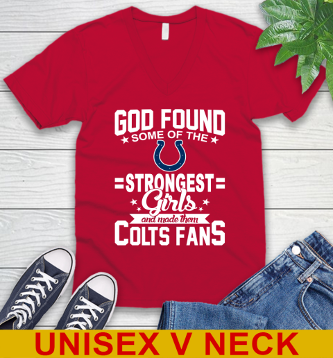 Indianapolis Colts NFL Football God Found Some Of The Strongest Girls Adoring Fans V-Neck T-Shirt 6
