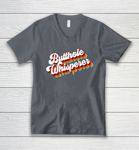 Butthole Whisperer V-Neck T-Shirt 3