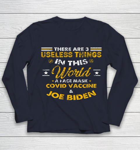 Facemask Covid And Joe Biden There Are Three Useless Things In This World Quote Youth Long Sleeve 3 Facemask Covid And Joe Biden There Are Three Useless Things In This World Quote Youth Long Sleeve - Image 3