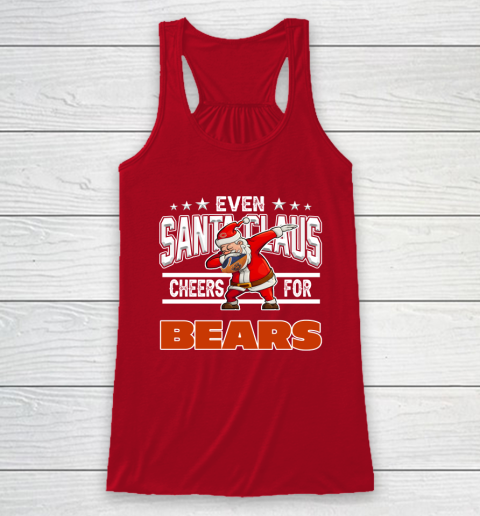 Chicago Bears Even Santa Claus Cheers For Christmas NFL Racerback Tank 4