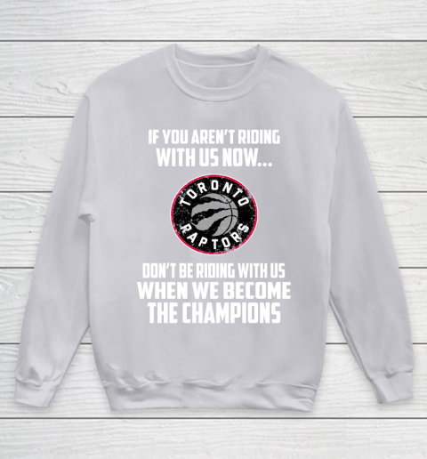 NBA Toronto Raptors Basketball We Become The Champions Youth Sweatshirt 3