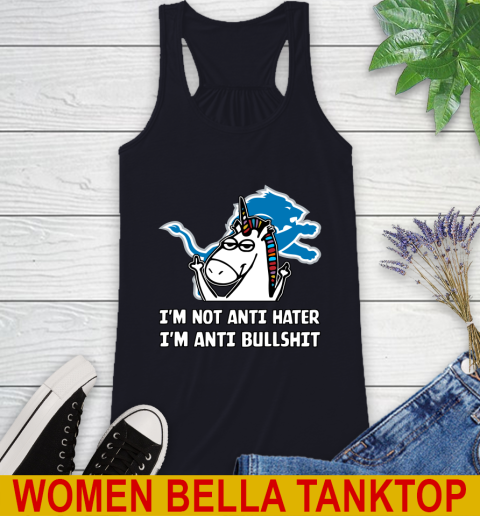 Detroit Lions NFL Football Unicorn I'm Not Anti Hater I'm Anti Bullshit Racerback Tank 10