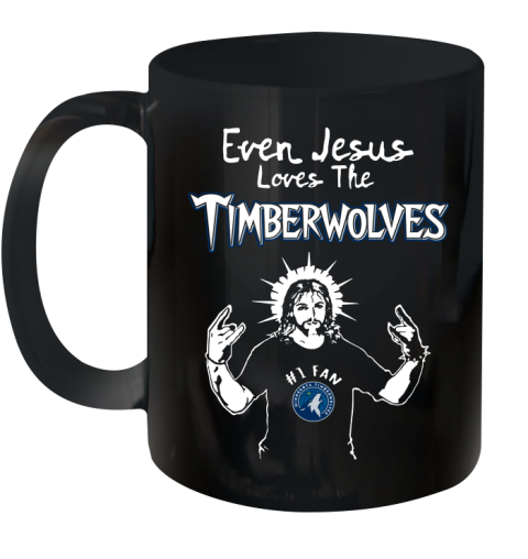 Minnesota Timberwolves NBA Basketball Even Jesus Loves The Timberwolves Shirt Ceramic Mug 11oz