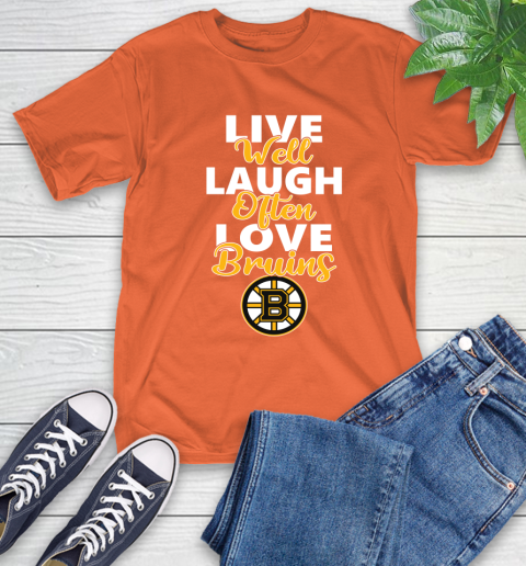 NHL Hockey Boston Bruins Live Well Laugh Often Love Shirt T-Shirt 4