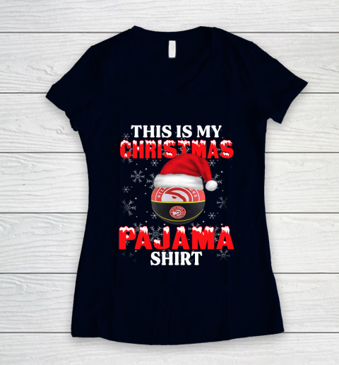 Atlanta Hawks This Is My Christmas Pajama Shirt NBA Women's V-Neck T-Shirt 2
