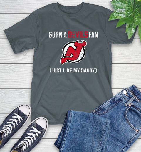 NHL New Jersey Devils Hockey Loyal Fan Just Like My Daddy Shirt T-Shirt 7