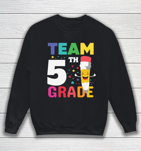 Back To School Shirt Team 5th grade Sweatshirt