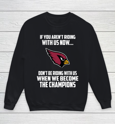 NFL Arizona Cardinals Football We Become The Champions Youth Sweatshirt