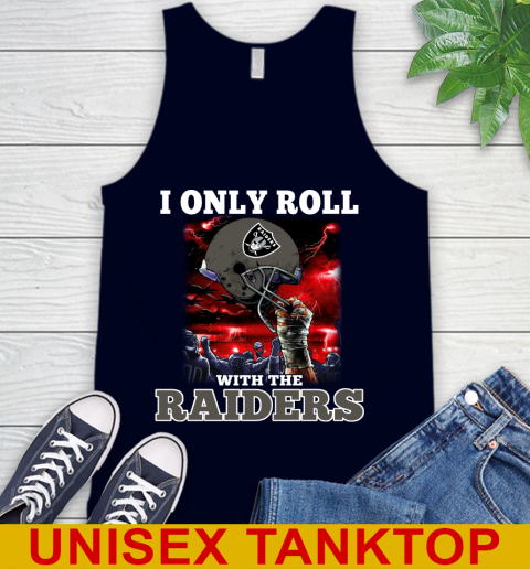 Oakland Raiders NFL Football I Only Roll With My Team Sports Tank Top 2