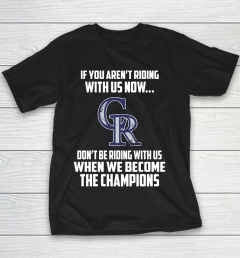 MLB Colorado Rockies Baseball We Become The Champions Youth T-Shirt