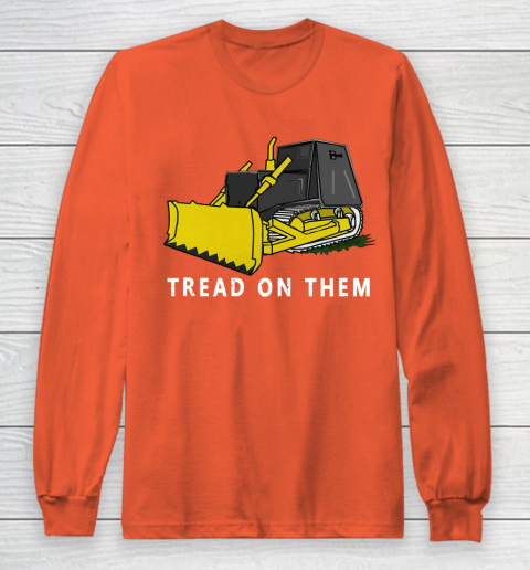 Killdozer T Shirt Tread On Them Long Sleeve T-Shirt 3