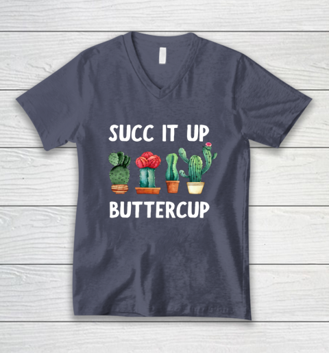 Cactus Lovers Succ It Up Buttercup Pun Funny novelty V-Neck T-Shirt 7