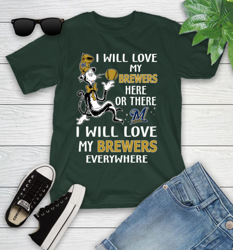 MLB Baseball Milwaukee Brewers I Will Love My Brewers Everywhere Dr Seuss Shirt Youth T-Shirt 4