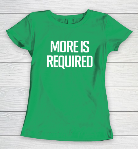 Minnesota Vikings More Is Required Women's T-Shirt 4