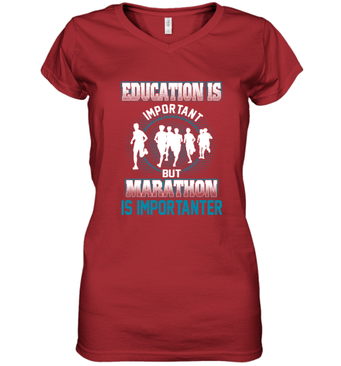 Education Is Important But Marathon Is Importanter Women's V-Neck T-Shirt 5