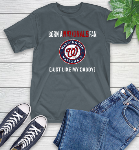 MLB Baseball Washington Nationals Loyal Fan Just Like My Daddy Shirt T-Shirt 8 MLB Baseball Washington Nationals Loyal Fan Just Like My Daddy Shirt T-Shirt - Image 8