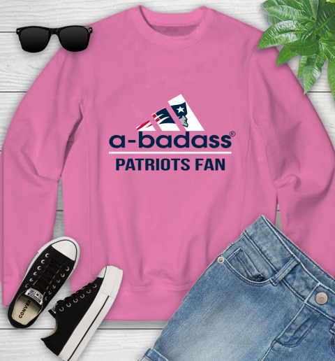 New England Patriots NFL Football A Badass Adidas Adoring Fan Sports Youth Sweatshirt 6