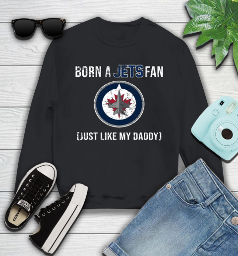 NHL Winnipeg Jets Hockey Loyal Fan Just Like My Daddy Shirt Youth Sweatshirt