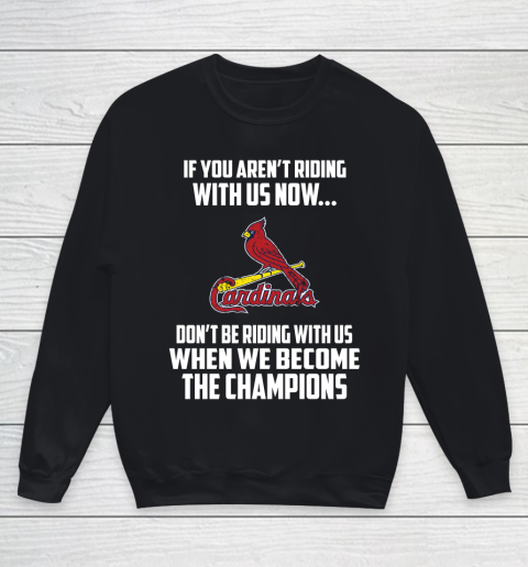 MLB St.Louis Cardinals Baseball We Become The Champions Youth Sweatshirt