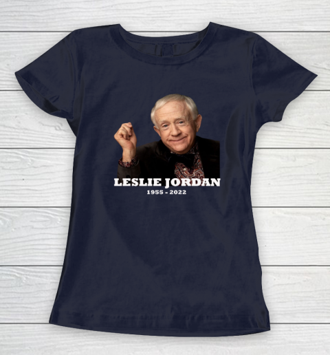Leslie Jordan 1955 2022 Women s T Shirt