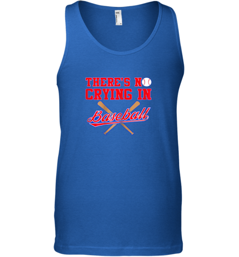 wi4n there39 s no crying in baseball funny shirt catcher gift unisex tank 17 front royal