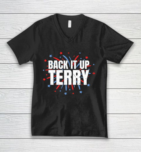Back It Up Terry Funny 4th Of July Fireworks V-Neck T-Shirt
